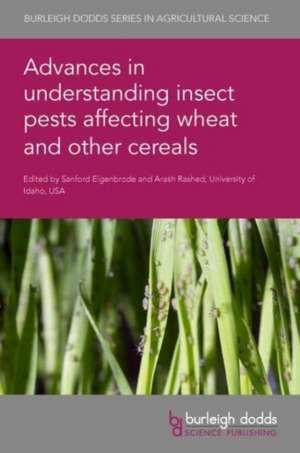 Advances in understanding insect pests affecting wheat and other cereals de Sanford D. Eigenbrode