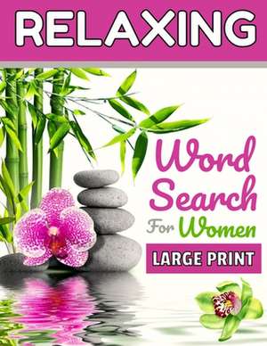 Relaxing Word Search Book For Women de Jordi Peterson