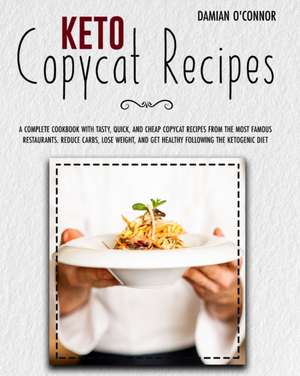 keto copycat recipes de Damian O'Connor