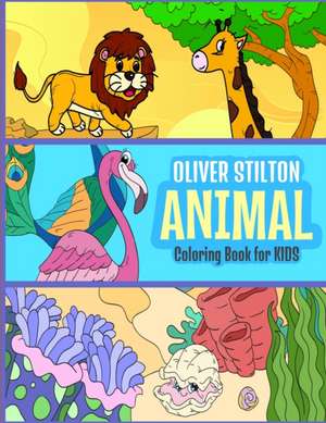 Animal Coloring Book for Kids de Oliver Stilton