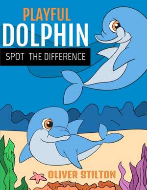 Playful Dolphin Spot The Difference de Oliver Stilton