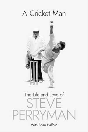 A Cricket Man de Steve Perryman