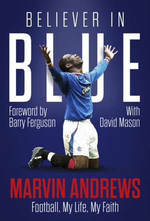Believer in Blue de Marvin Andrews