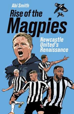 Rise of the Magpies de Abi Smith