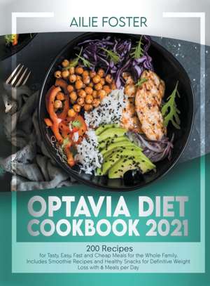 OPTAVIA DIET COOKBOOK 2021 de Ailie Foster