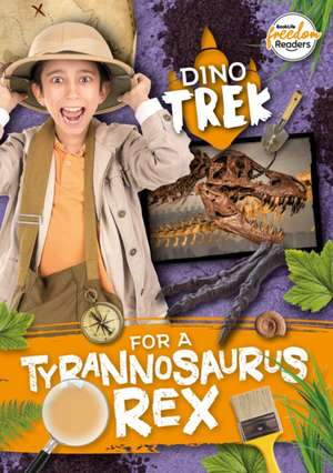 Dino-Trek for a Tyrannosaurus Rex de Shalini Vallepur