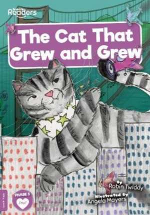 The Cat That Grew and Grew de Robin Twiddy