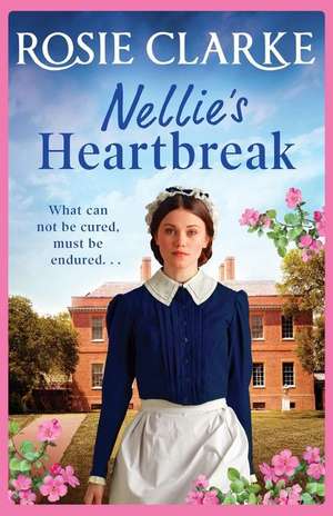 Nellie's Heartbreak de Rosie Clarke