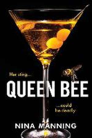 Queen Bee de Nina Manning