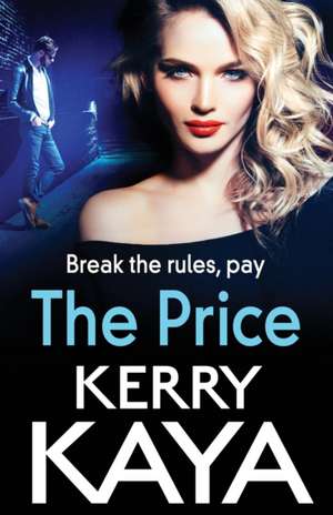 The Price de Kerry Kaya