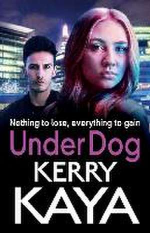 Under Dog de Kerry Kaya