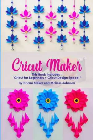 Cricut Maker de Melissa Johnson