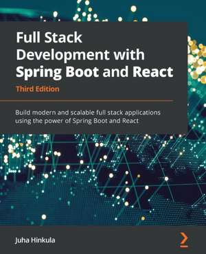 Full Stack Development with Spring Boot and React - Third Edition de Juha Hinkula