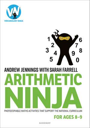 Arithmetic Ninja for Ages 8-9: Maths activities for Year 4 de Andrew Jennings