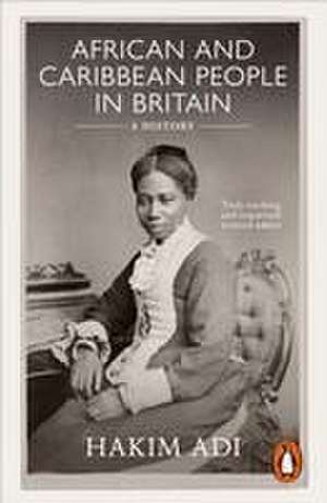 African and Caribbean People in Britain de Hakim Adi