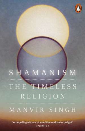 Shamanism de Manvir Singh
