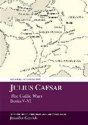 Julius Caesar: The Gallic War Books V–VI de Jennifer Gerrish