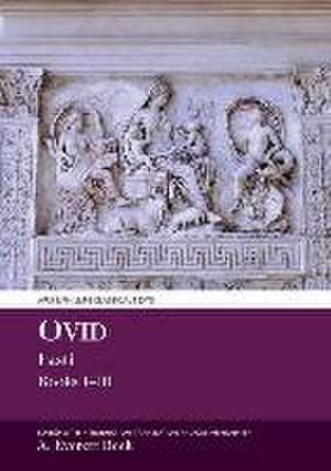 Ovid Fasti: Books I-III de Anna Everett Beek