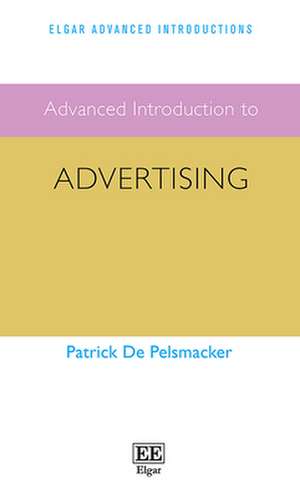 Advanced Introduction to Advertising de Patrick De Pelsmacker