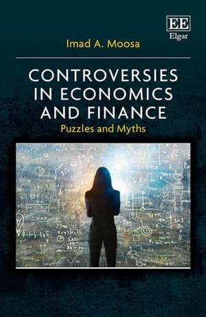 Controversies in Economics and Finance – Puzzles and Myths de Imad A. Moosa