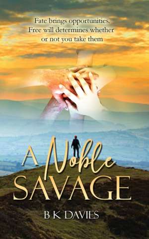 A Noble Savage de B K Davies
