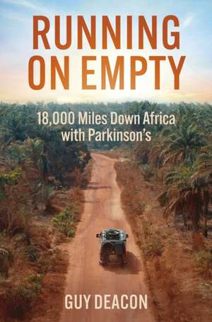 Running on Empty de Guy Deacon