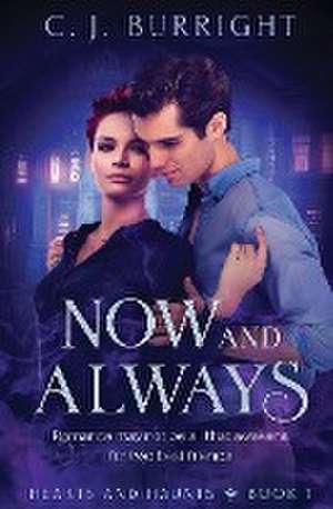 Now and Always de C. J. Burright