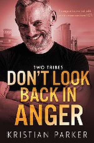 Don't Look Back in Anger de Kristian Parker