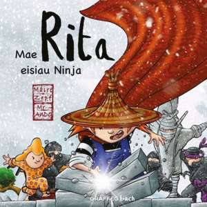 Mae Rita Eisiau Ninja de Maire Zepf