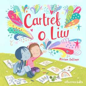 Cartref o Liw de Miriam Latimer