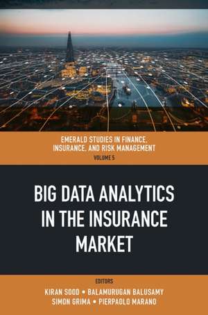 Big Data Analytics in the Insurance Market de Kiran Sood