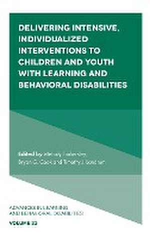 Delivering Intensive, Individualized Interventions to Children and Youth with Learning and Behavioral Disabilities de Melody Tankersley