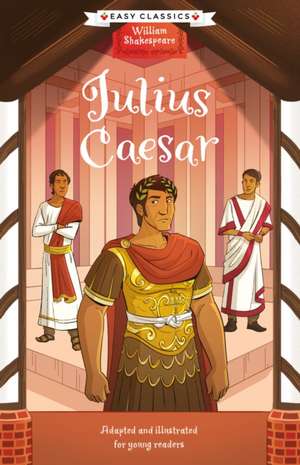 Shakespeare: Julius Caesar (Easy Classics) de Georgina Brown