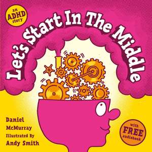 Let's Start in the Middle de Daniel McMurray