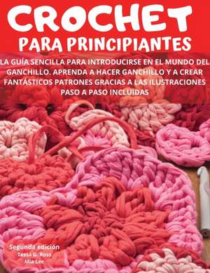 CROCHET PARA PRINCIPIANTES de Mia Lee