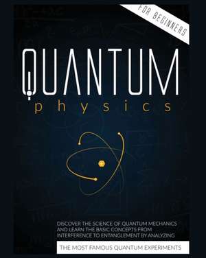 Quantum Physics for Beginners de Cyril Harris