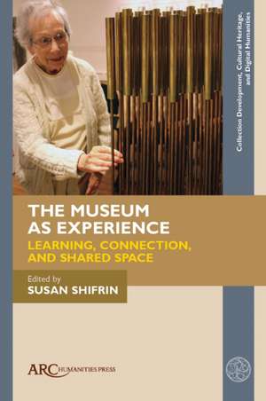 The Museum as Experience de Susan Shifrin