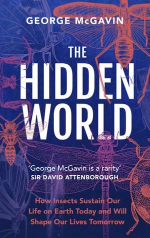 The Hidden World de George McGavin