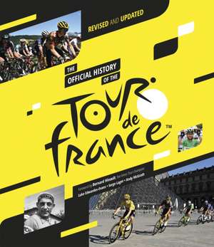 The Official History of the Tour de France de Andy Mcgrath