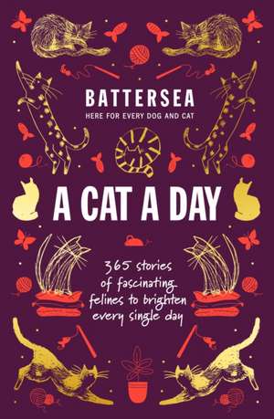 Battersea Dogs and Cats Home - A Cat a Day de Battersea Dogs and Cats Home