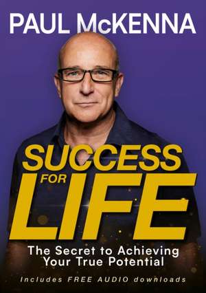 Success for Life de Paul Mckenna