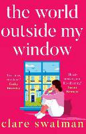 The World Outside My Window de Clare Swatman