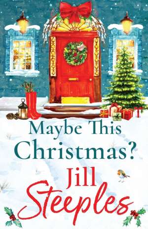 Maybe This Christmas? de Jill Steeples