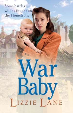 War Baby de Lizzie Lane