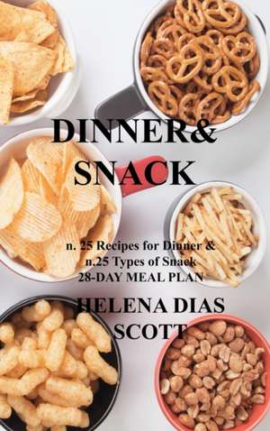 DINNER&SNACK de Helena Dias Scott