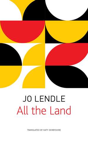 All the Land de Jo Lendle