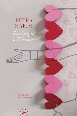 Loving at a Distance de Petra Hardt