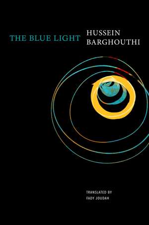 The Blue Light de Hussein Barghouthi