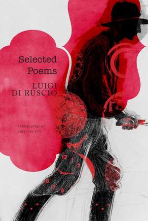 Selected Poems de Luigi Di Ruscio