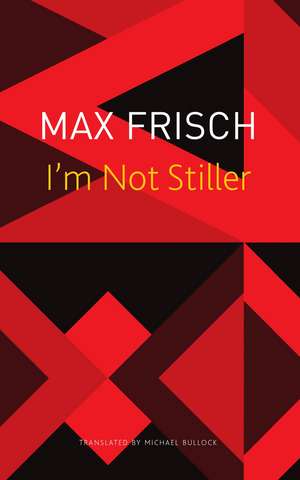 I’m Not Stiller de Max Frisch